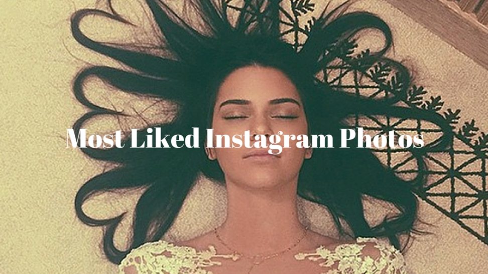 Most Liked Instagram Photos